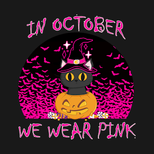 In October We Wear Pink Breast Cancer Awareness Cat Lover T-Shirt