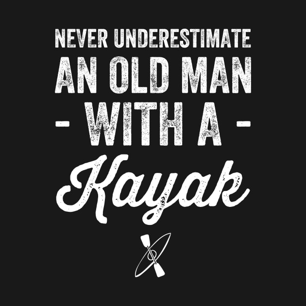 Never underestimate an old man with a kayak by captainmood