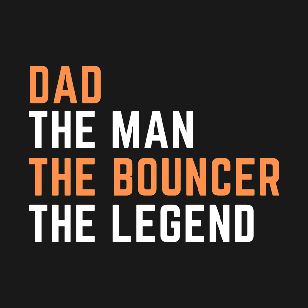 Dad. bouncer. legend by SnowballSteps