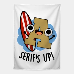 Serifs Up Funny Font Type Puns Tapestry