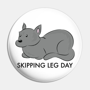 Skipping Leg Day Pin