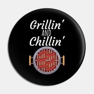 Grillin and Chillin Pin