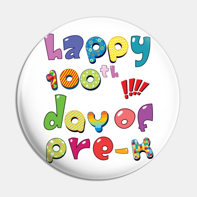 Happy 100th Day of Pre-K School Teacher Gifts Pin by macshoptee