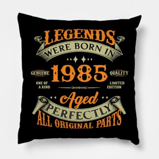 39th Birthday Legends Were Born In 1985 Pillow