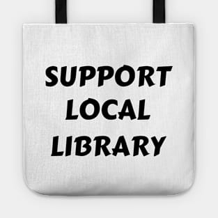 Support Local Library Tote