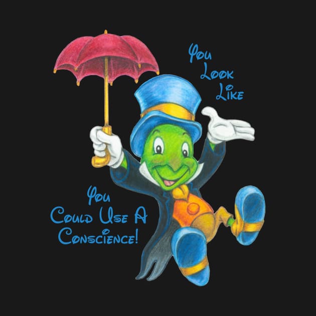 Jiminy Cricket Thinks, "You Look Like You Could Use A Conscience!" by buddysbane