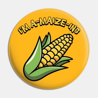 I'm A-Maize-ing! Cute Corn Cartoon Pin