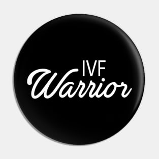 IVF Warrior (Infertility Awareness) Pin