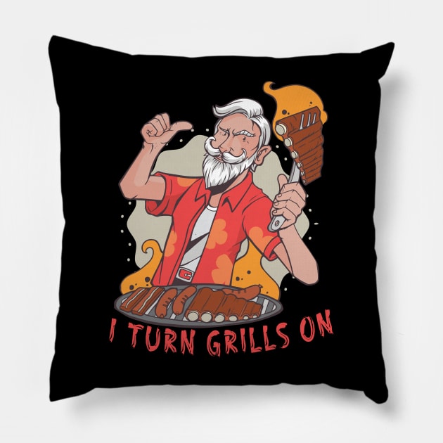 I turn grills on grill griller bbq Pillow by JayD World