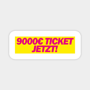 9000€ Ticket Jetzt! - FDP Meme Spruch Magnet