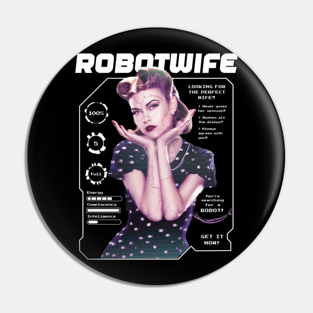 Robot Wife // Funny Feminism Retro Pop Art Pin by SLAG_Creative