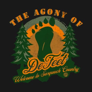 The Agony of Defeet Funny Bigfoot Sasquatch gift T-Shirt