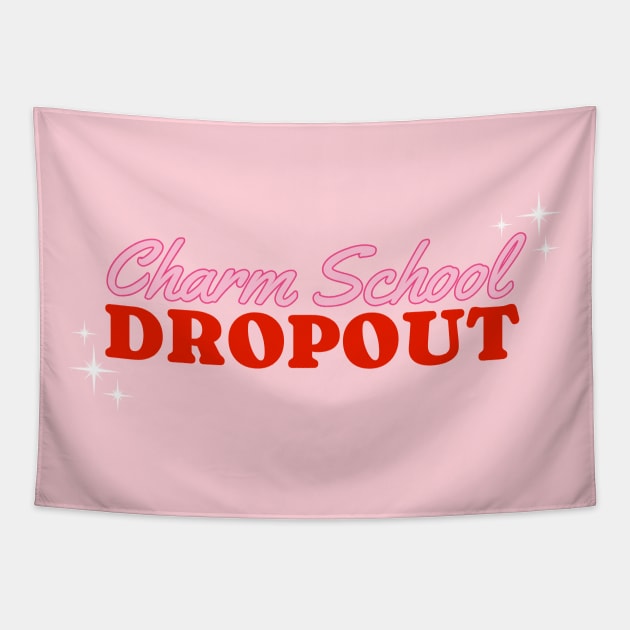 Charm School Dropout Tapestry by Flourescent Flamingo