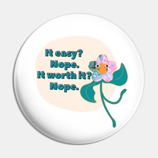 It Easy? - Relatable Quote Funny Bad Translation Pin