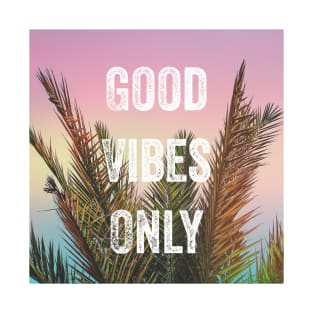 Good vibes only palm trees T-Shirt