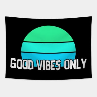 Good Vibes Only Tapestry