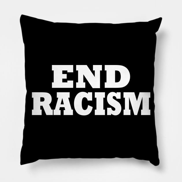End Racism Pillow by Milaino