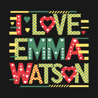 I Love Emma Watson T-Shirt