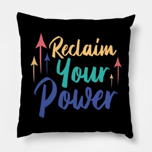 Reclaim Your Power | Black Pillow