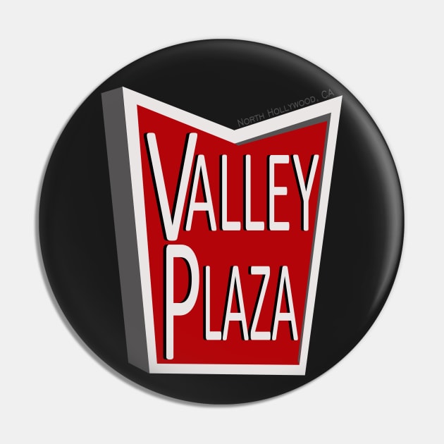 Valley Plaza Vintage Sign Pin by OKAT