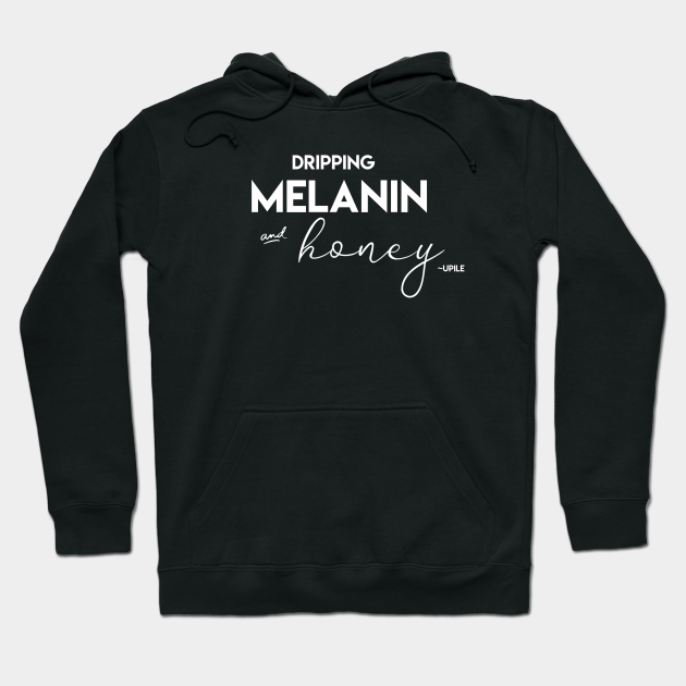 dripping melanin sweatshirt