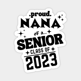 Proud Nana of a Senior Class of 2023 Magnet