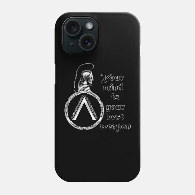 Your mind is Your best Weapon Phone Case by NicGrayTees