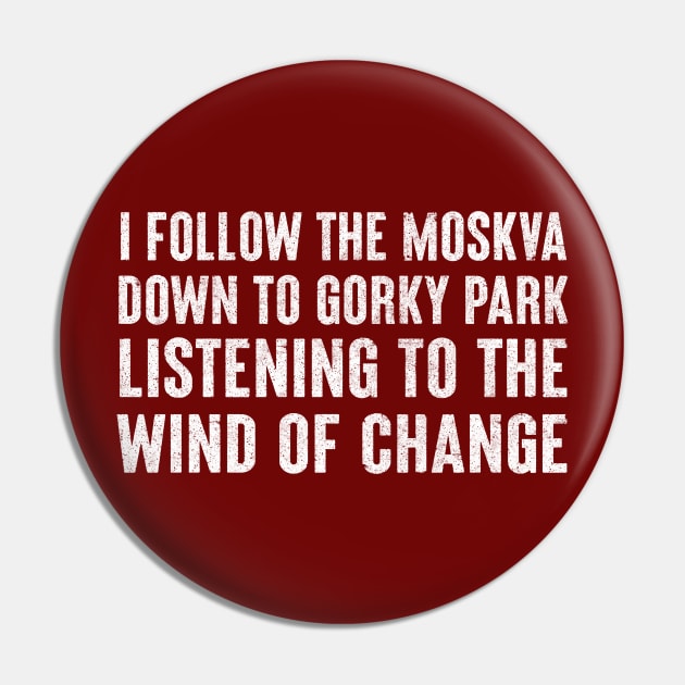 Wind Of Change / Lyric Design Pin by DankFutura