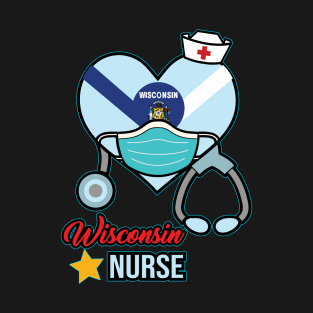 Wisconsin Nurse - Love RN LPN CNA State Nursing Gift T-Shirt