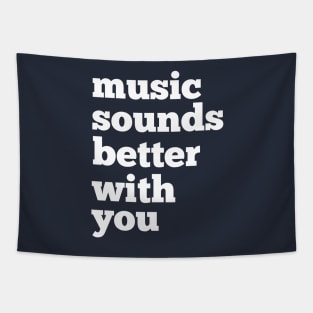 Sounds Better With You Tapestry