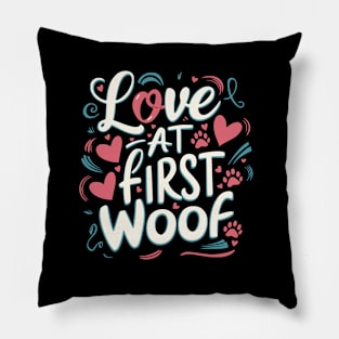 Love at first woof - dog lovers typographic funny and unique design Pillow