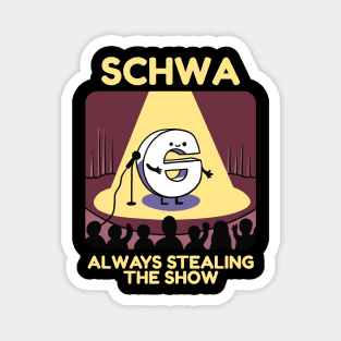 Schwa - Always Stealing The Show - Isstgeschichte - Linguist Magnet