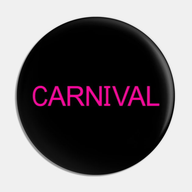 CARNIVAL Pin by DDSeudonym