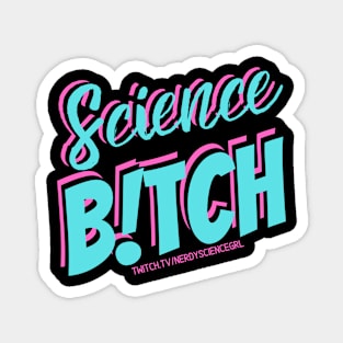 Science B!tch Magnet