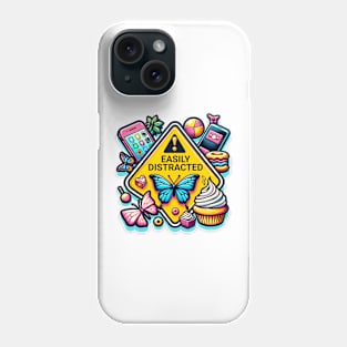 Caution Easily Distracted Butterfly Cell Phone Cupcakes Warning Sign Phone Case