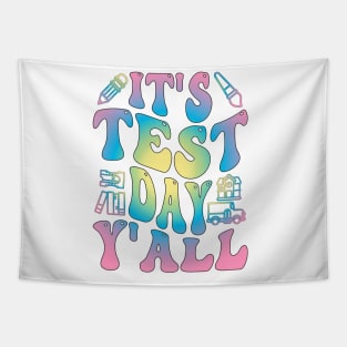 Funny Testing Day It's Test Day y'all Tapestry