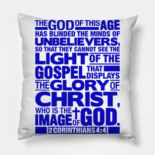 2 Corinthians 4:4 Glory of Christ Pillow