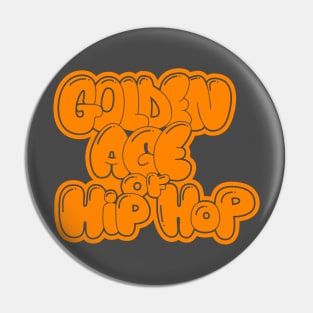 Golden Age of Hip Hop - Hip Hop - Graffiti Bubble Style Pin