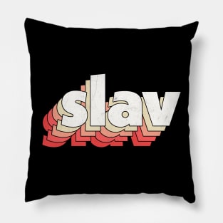 - Slav Life - Pillow