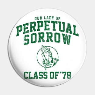 Our Lady of Perpetual Sorrow Class of 78 (Variant) Pin