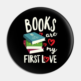 Books Are My First Love Pin