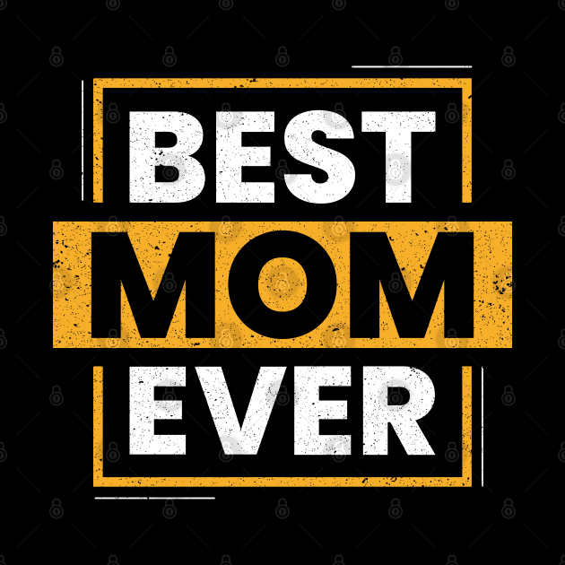 Best Mom Ever by Etopix