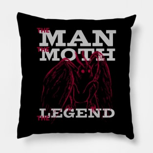 The man The Moth The Legend Pillow