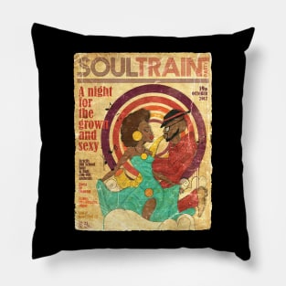 SOUL TRAIN A NIGHT FOR THE GROWN Pillow