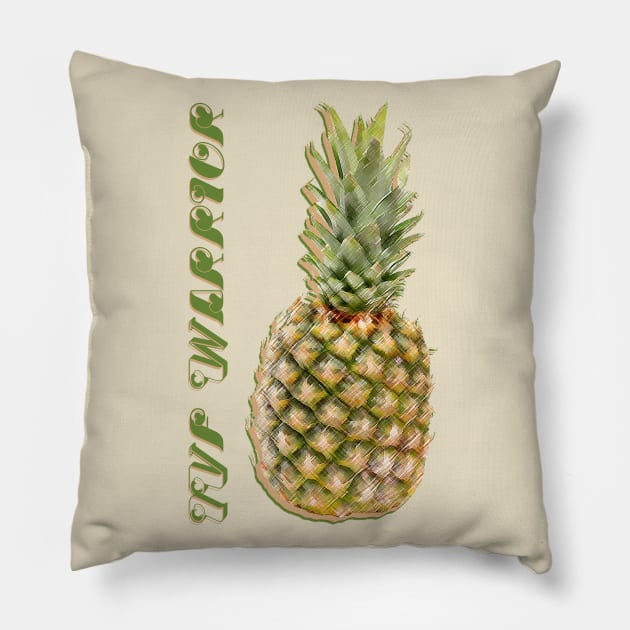 IVF Warrior Pineapple Pillow by WickedFaery