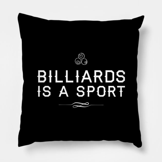 Billiards is a Sport Pillow by BedRockDesign