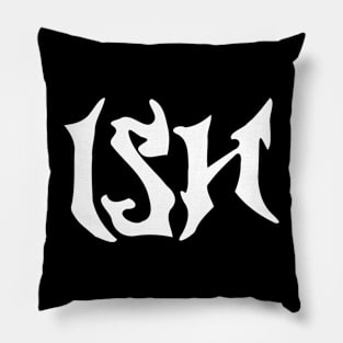 ish Pillow