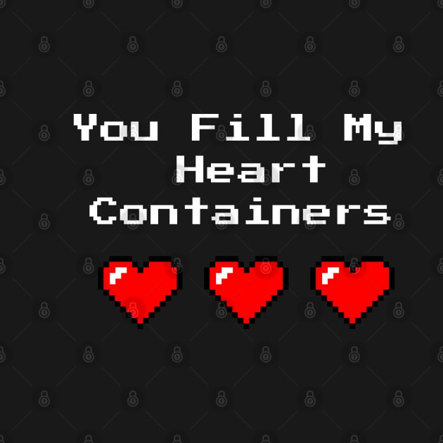 You Fill My Heart Containers by MidnightSky07