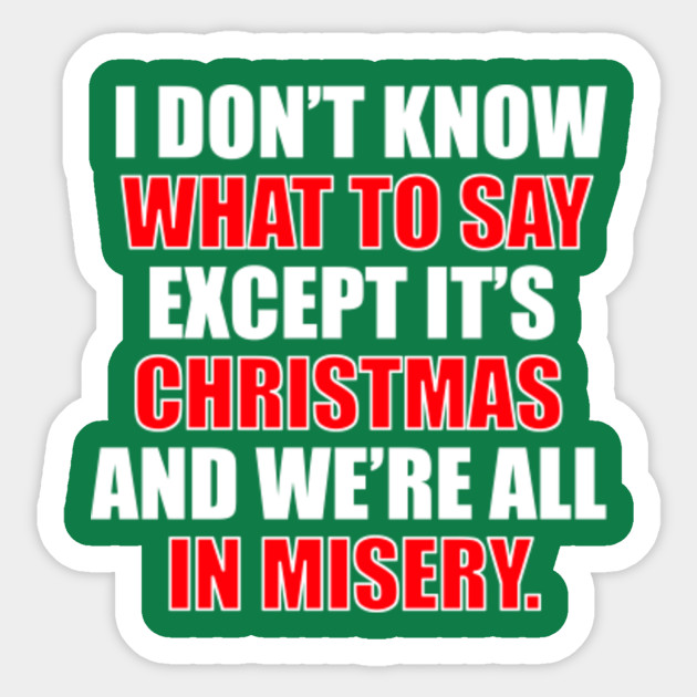 Christmas Vacation Quote - We're All In