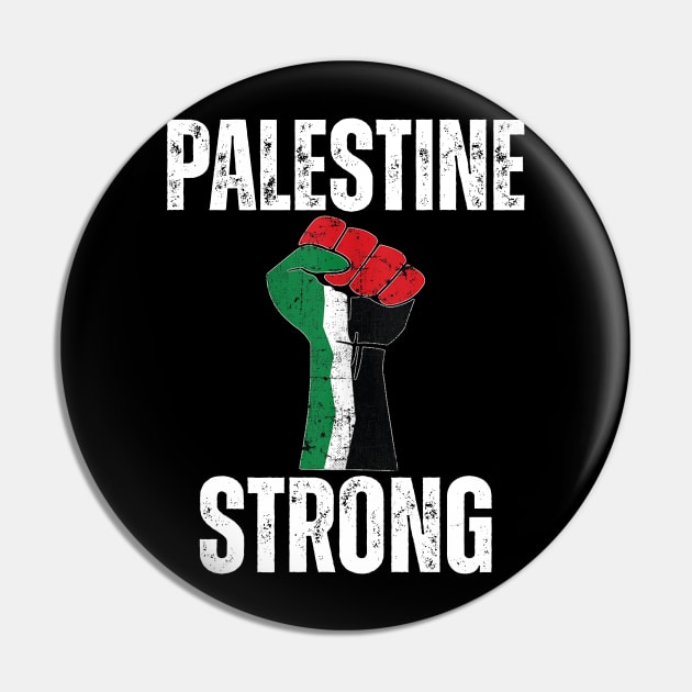 PALESTINE STRONG Pin by Dalindokadaoua